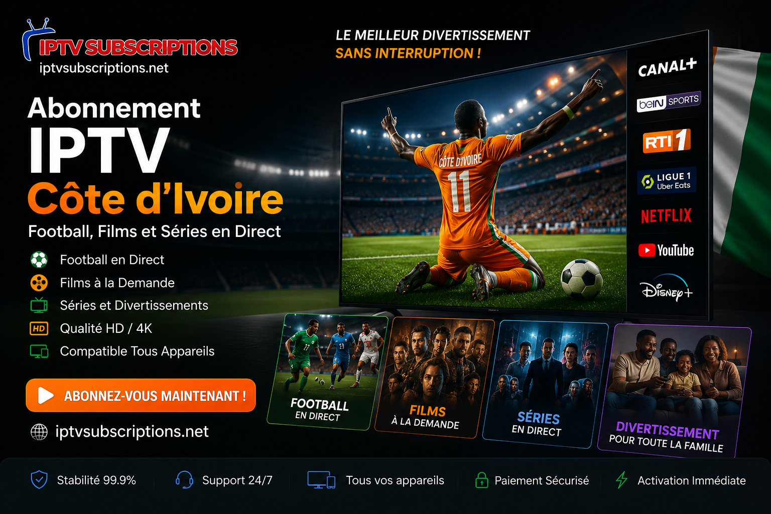 Abonnement IPTV Côte d'Ivoire | Football, Films et Séries en Direct