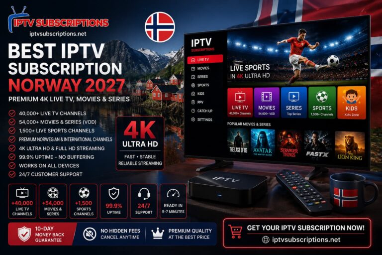 Best IPTV Subscription Norway 2027 – Premium 4K Live TV, Movies & Series