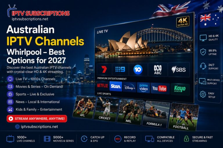 Australian IPTV Channels Whirlpool – Best Options for 2027