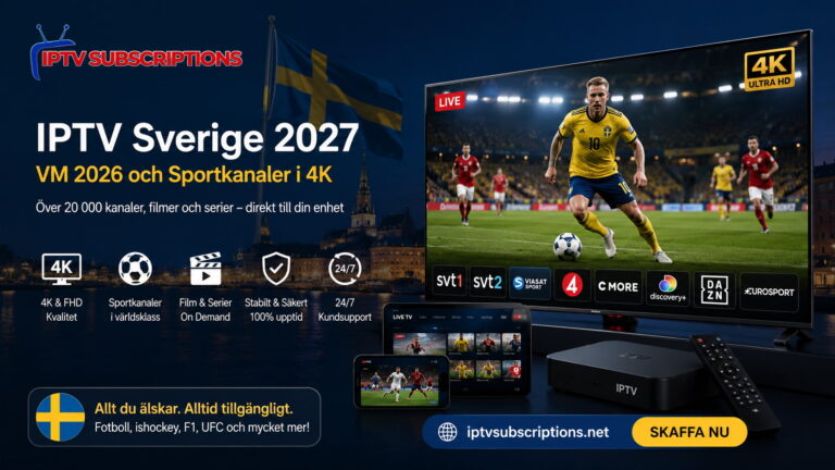 IPTV Sverige 2027 | VM 2026 och Sportkanaler i 4K