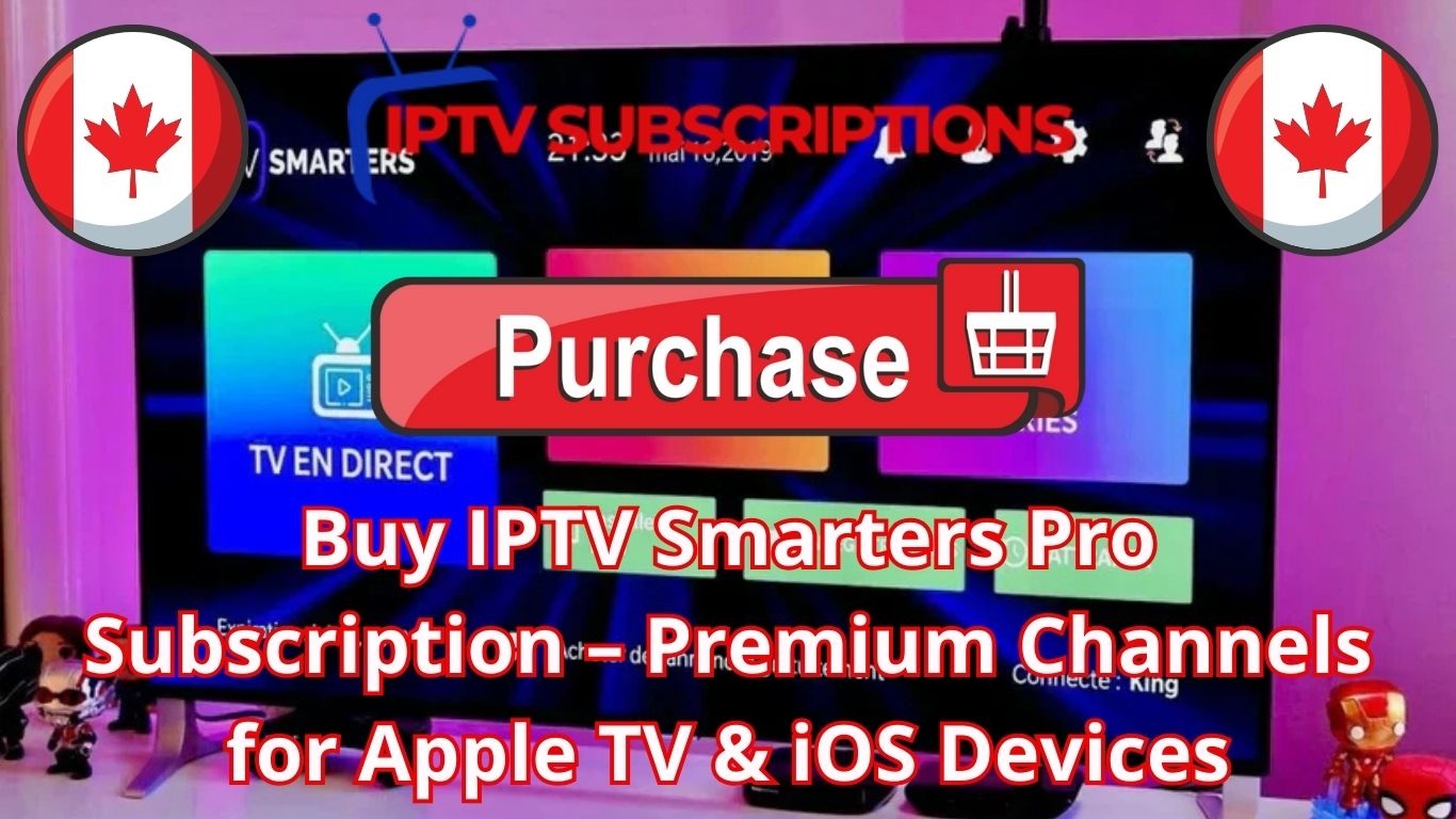 Buy IPTV Smarters Pro Subscription