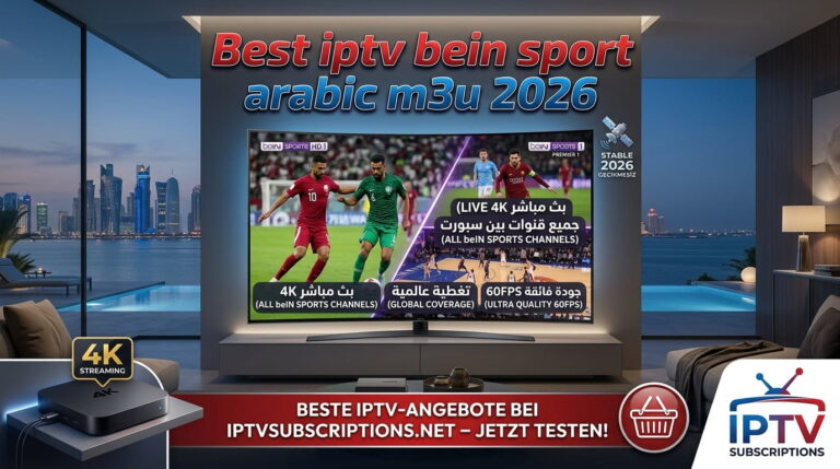 Best iptv bein sport arabic m3u 2026