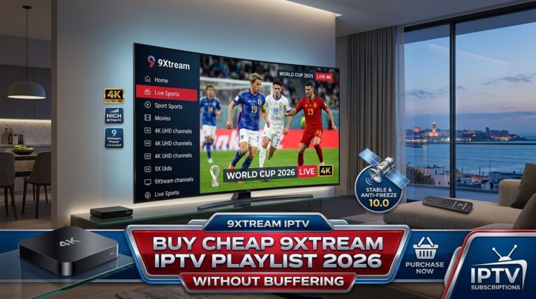 Buy Cheap 9Xtream IPTV Playlist 2026 Without Buffing