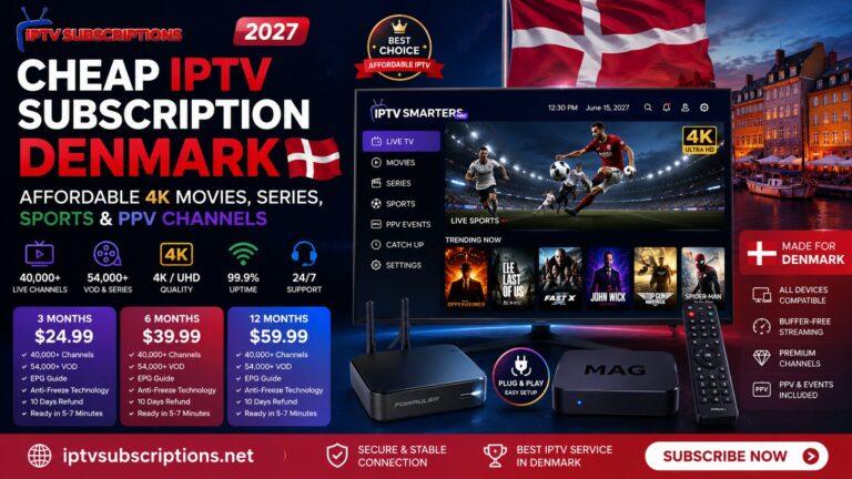 Cheap IPTV Subscription Denmark 2027 – Affordable 4K Movies, Series, Sports & PPV Channels