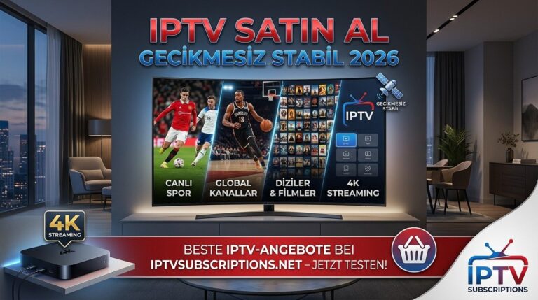 iptv satın al gecikmesiz stabil 2026