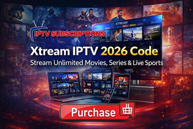 Xtream IPTV 2026 Code – Stream Unlimited Movies, Series & Live Sports