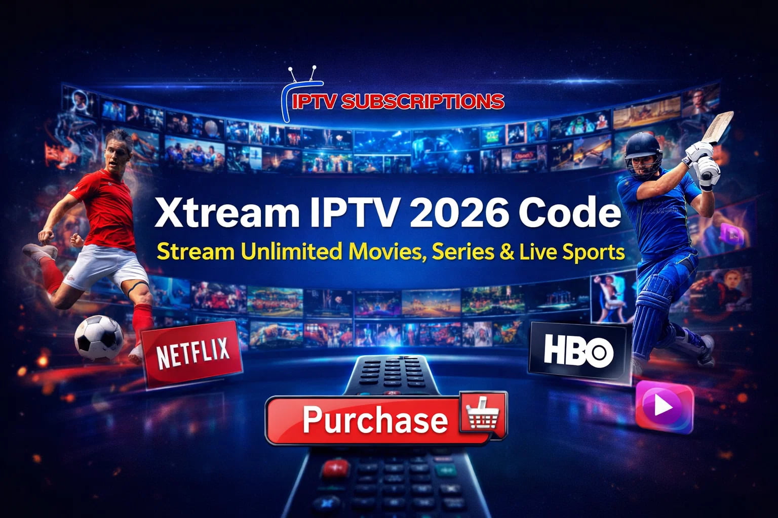 Xtream IPTV 2026 Code – Stream Unlimited Movies, Series & Live Sports
