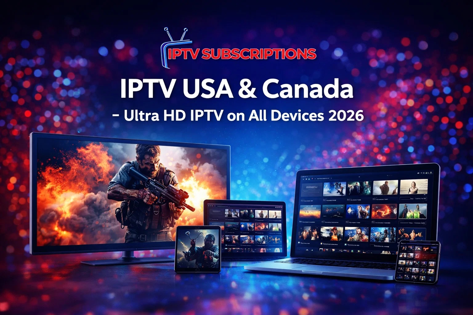 IPTV USA & Canada – Ultra HD IPTV on All Devices 2026