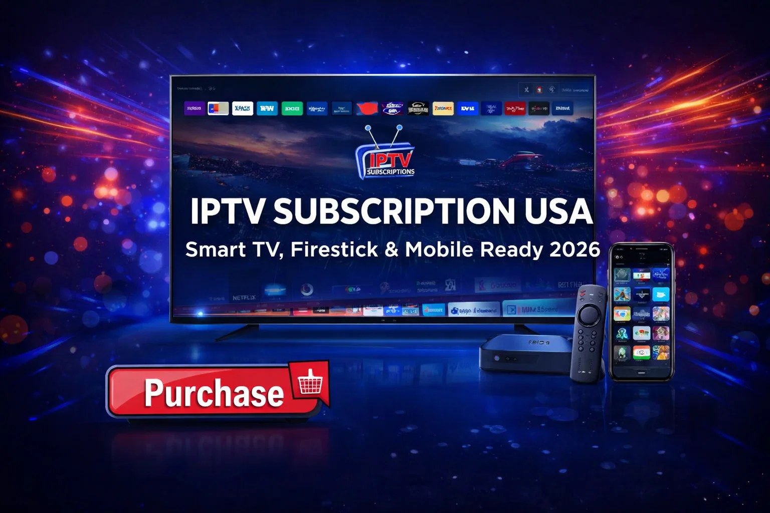 IPTV Subscription USA – Smart TV, Firestick & Mobile Ready 2026