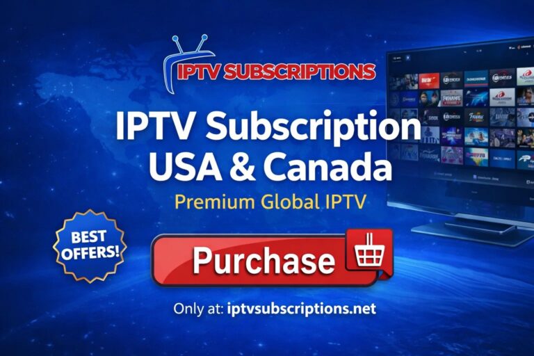 IPTV Subscription USA & Canada – Premium Global IPTV