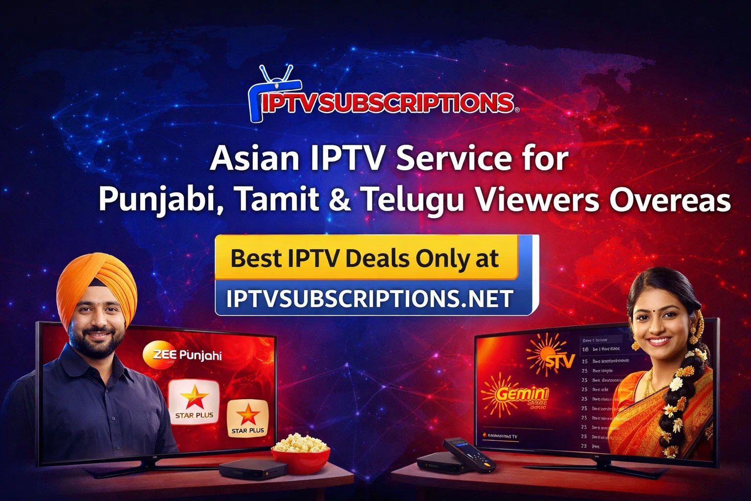 Asian IPTV Service for Punjabi, Tamil & Telugu Viewers Overseas