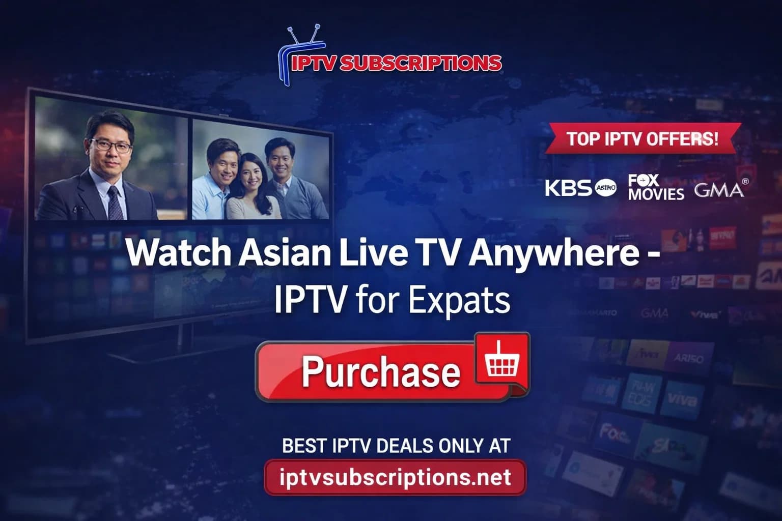 Watch Asian Live TV Anywhere – IPTV for Expats 