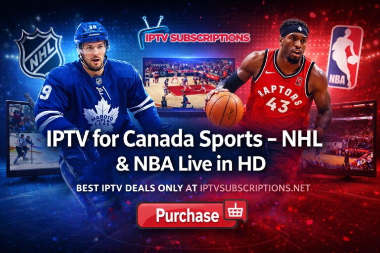 IPTV for Canada Sports – NHL & NBA Live in HD