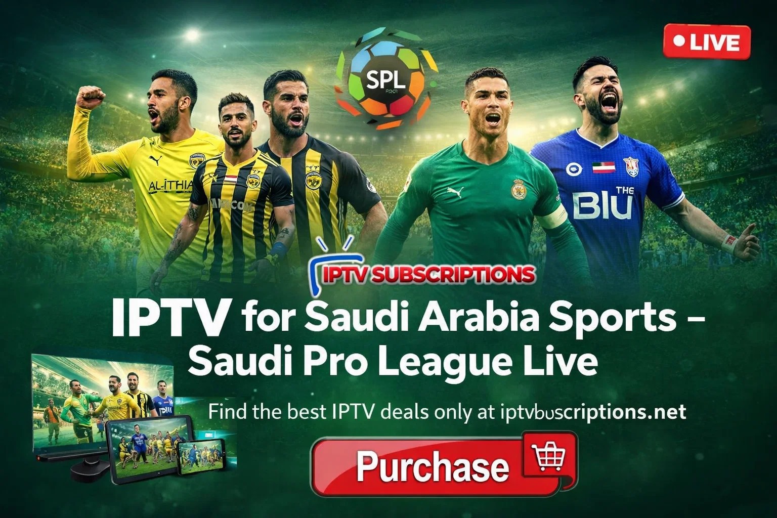 IPTV for Saudi Arabia Sports – Saudi Pro League Live