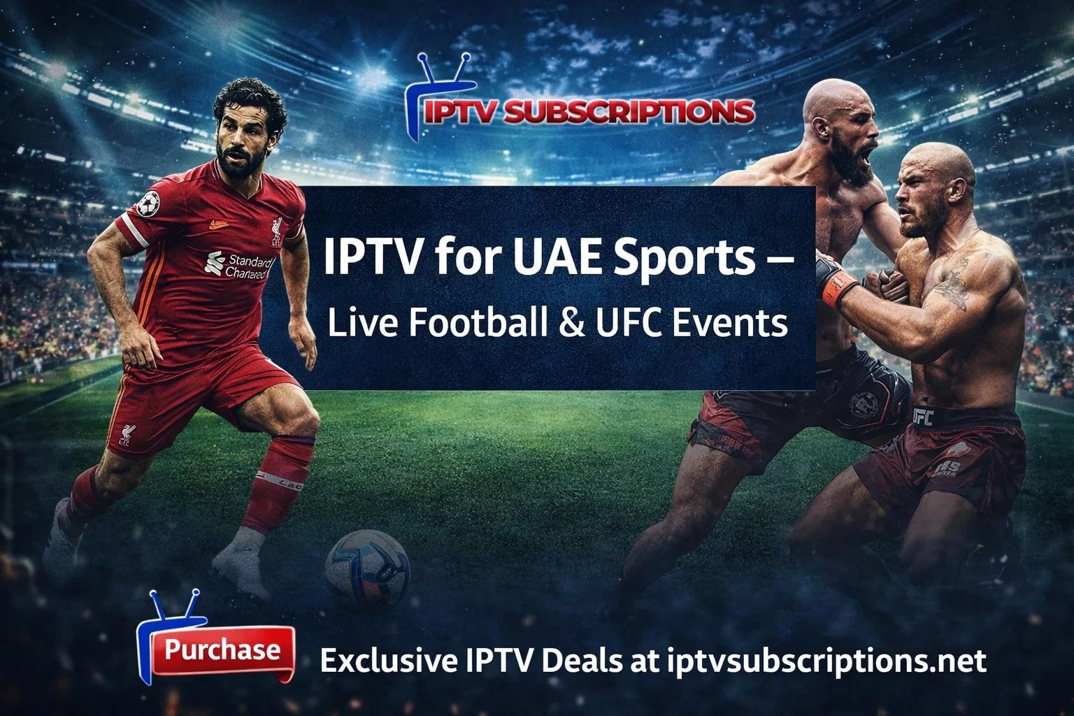 IPTV for UAE Sports – Live Football & UFC Events