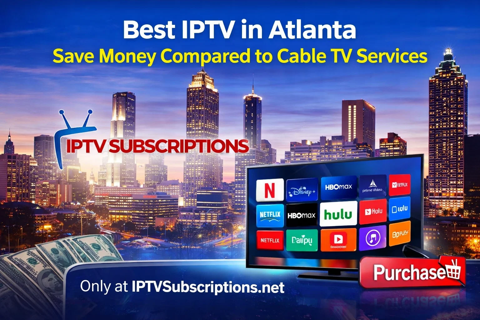 Best IPTV in Atlanta : Save Money Compared to Cable TV Services