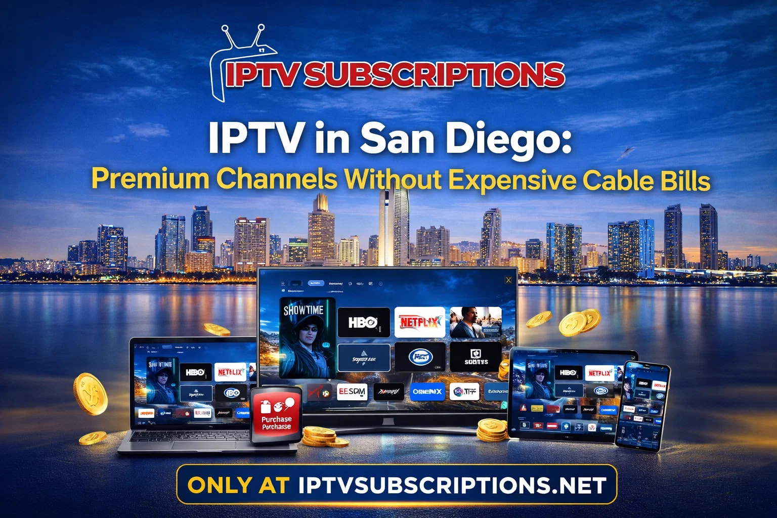 IPTV in San Diego : Premium Channels Without Expensive Cable Bills