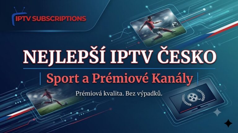 Nejlepší IPTV Česko | Sport a Prémiové Kanály